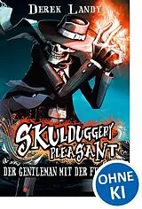 Kartonierter Einband Skulduggery Pleasant (Band 1) - Der Gentleman mit der Feuerhand von Derek Landy