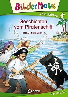 Fester Einband Bildermaus - Geschichten vom Piratenschiff von THiLO