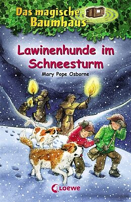 Fester Einband Das magische Baumhaus (Band 44) - Lawinenhunde im Schneesturm von Mary Pope Osborne