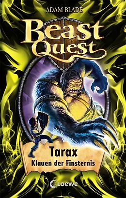 Fester Einband Beast Quest (Band 21) - Tarax, Klauen der Finsternis von Adam Blade