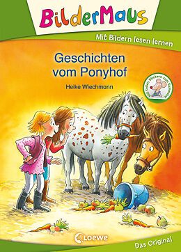 Fester Einband Bildermaus - Geschichten vom Ponyhof von Heike Wiechmann