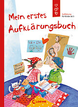 Fester Einband Mein erstes Aufklärungsbuch (Starke Kinder, glückliche Eltern) von Dagmar Geisler, Holde Kreul