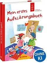 Fester Einband Mein erstes Aufklärungsbuch (Starke Kinder, glückliche Eltern) von Dagmar Geisler, Holde Kreul