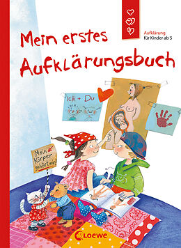 Livre Relié Mein erstes Aufklärungsbuch (Starke Kinder, glückliche Eltern) de Dagmar Geisler, Holde Kreul