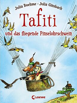 Livre Relié Tafiti und das fliegende Pinselohrschwein (Band 2) de Julia Boehme
