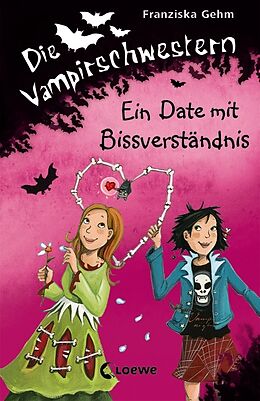 Fester Einband Die Vampirschwestern (Band 10) - Ein Date mit Bissverständnis von Franziska Gehm