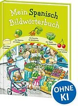 Fester Einband Mein Spanisch Bildwörterbuch von