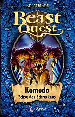 Fester Einband Beast Quest (Band 31) - Komodo, Echse des Schreckens von Adam Blade