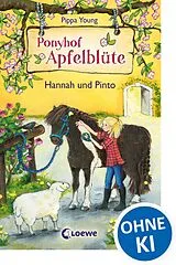 Fester Einband Ponyhof Apfelblüte (Band 4) - Hannah und Pinto von Pippa Young