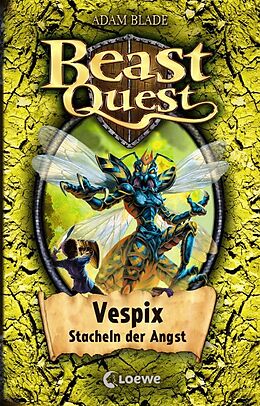 Fester Einband Beast Quest (Band 36) - Vespix, Stacheln der Angst von Adam Blade