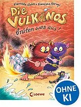 Fester Einband Die Vulkanos brüten was aus! (Band 4) von Franziska Gehm