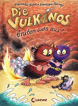 Fester Einband Die Vulkanos brüten was aus! (Band 4) von Franziska Gehm