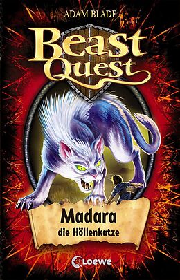 Fester Einband Beast Quest (Band 40) - Madara, die Höllenkatze von Adam Blade