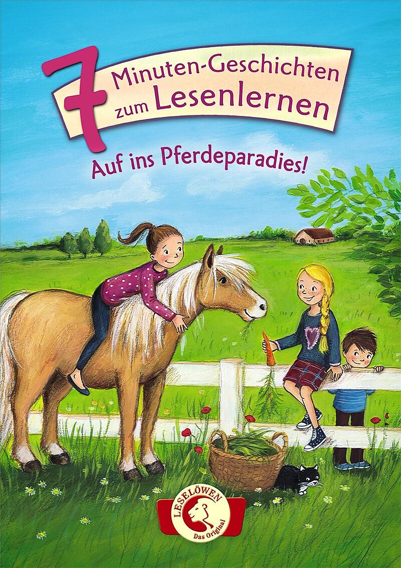 Leselöwen - Das Original: 7-Minuten-Geschichten zum Lesenlernen - Auf ins Pferdeparadies!