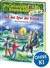 Fester Einband Das magische Baumhaus junior (Band 2) - Auf der Spur der Ritter von Mary Pope Osborne