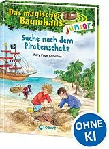Fester Einband Das magische Baumhaus junior (Band 4) - Suche nach dem Piratenschatz von Mary Pope Osborne