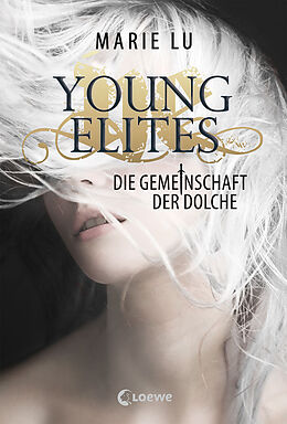 Fester Einband Young Elites (Band 1) - Die Gemeinschaft der Dolche von Marie Lu