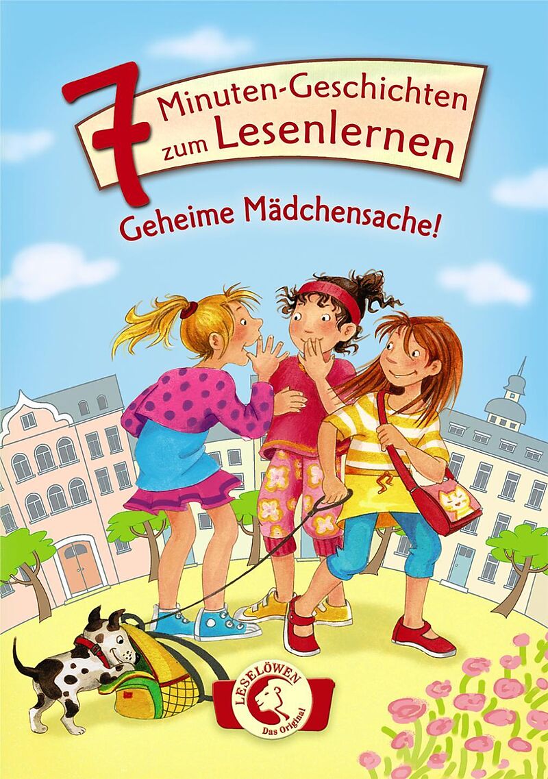 Leselöwen - Das Original: 7-Minuten-Geschichten zum Lesenlernen - Geheime Mädchensache!