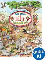Pappband Das große Tafiti-Wimmelbuch von Julia Boehme