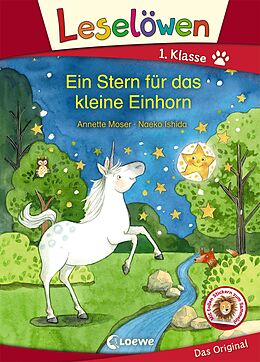Fester Einband Leselöwen 1. Klasse - Ein Stern für das kleine Einhorn von Annette Moser