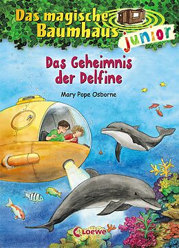Fester Einband Das magische Baumhaus junior (Band 9) - Das Geheimnis der Delfine von Mary Pope Osborne