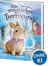 Fester Einband Die magischen Tierfreunde (Band 1) - Hasi Hoppel wird vermisst von Daisy Meadows