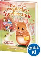 Fester Einband Die magischen Tierfreunde (Band 2) - Rettung für Mia Mauseohr von Daisy Meadows