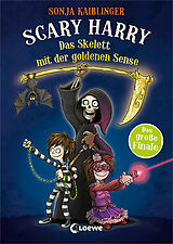 Fester Einband Scary Harry (Band 9) - Das Skelett mit der goldenen Sense von Sonja Kaiblinger