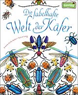 Fester Einband Die fabelhafte Welt der Käfer von Dianna Hutts Aston