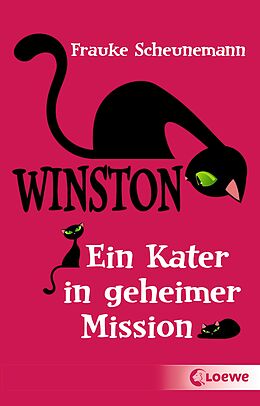 Kartonierter Einband Winston (Band 1) - Ein Kater in geheimer Mission von Frauke Scheunemann