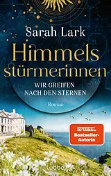 Fester Einband Himmelsstürmerinnen - Wir greifen nach den Sternen von Sarah Lark