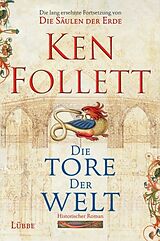 Fester Einband Die Tore der Welt von Ken Follett