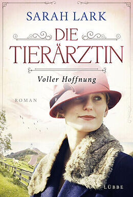 Fester Einband Die Tierärztin - Voller Hoffnung von Sarah Lark