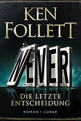 Fester Einband Never - Die letzte Entscheidung von Ken Follett