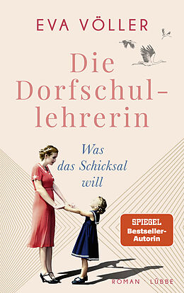 Kartonierter Einband Die Dorfschullehrerin von Eva Völler