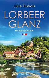 Kartonierter Einband Lorbeerglanz von Julie Dubois