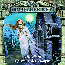 Gruselkabinett 1 CD Folge 1 - Carmilla, Der Vampir