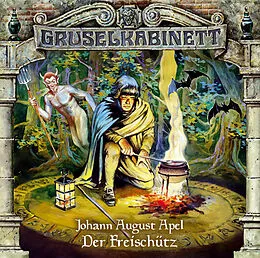 Greuselkabinett CD Folge 15 - Der Freischütz