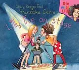 Audio CD (CD/SACD) Die wilde Lilly 2. Lilly live on stage von Franziska Gehm