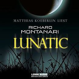 Audio CD (CD/SACD) Lunatic von Richard Montanari