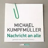 Audio CD (CD/SACD) Nachricht an alle von Michael Kumpfmüller