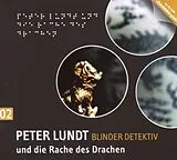 Audio CD (CD/SACD) (CD) Detektiv Peter Lundt 2. Peter Lundt und die Rache des Drachen von Arne Sommer