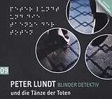 Audio CD (CD/SACD) (CD) Detektiv Peter Lundt 9. Peter Lundt und die Tänze der Toten von Arne Sommer
