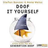 Audio CD (CD/SACD) Doof it yourself von Anne Weiss, Stefan Bonner