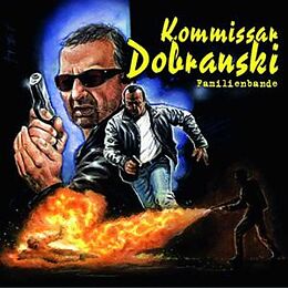 Audio CD (CD/SACD) Kommissar Dobranski 12. Familienbande von Susanne Bartsch