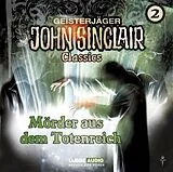 Audio CD (CD/SACD) John Sinclair Classics - Folge 2 von Jason Dark