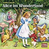 Audio CD (CD/SACD) Alice im Wunderland von Lewis Carroll