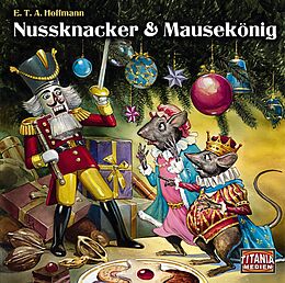 Audio CD (CD/SACD) Nussknacker und Mausekönig von E.T.A. Hoffmann