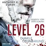 Audio CD (CD/SACD) Level 26 - Dunkle Offenbarung von Anthony E. Zuiker, Duane Swierczynski