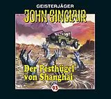 Audio CD (CD/SACD) Der Pesthügel von Shanghai von Jason Dark